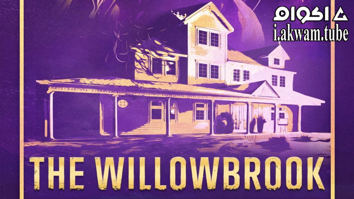 مشاهدة فيلم The Willowbrook 2022 مترجم