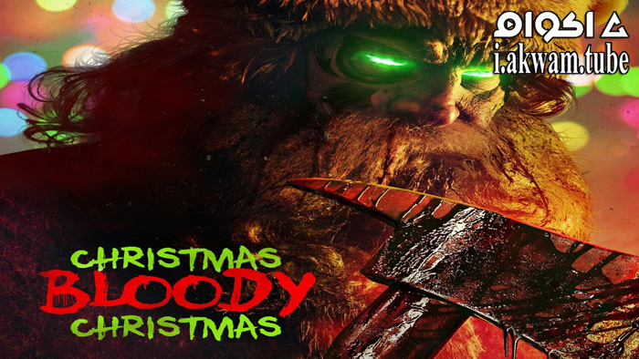 مشاهدة فيلم Christmas Bloody Christmas 2022 مترجم