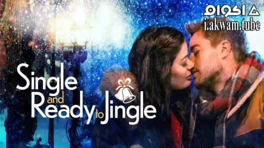 مشاهدة فيلم Single and Ready to Jingle 2022 مترجم