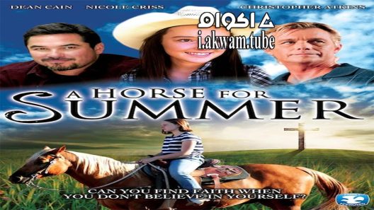 مشاهدة فيلم A Horse for Summer 2015 مترجم