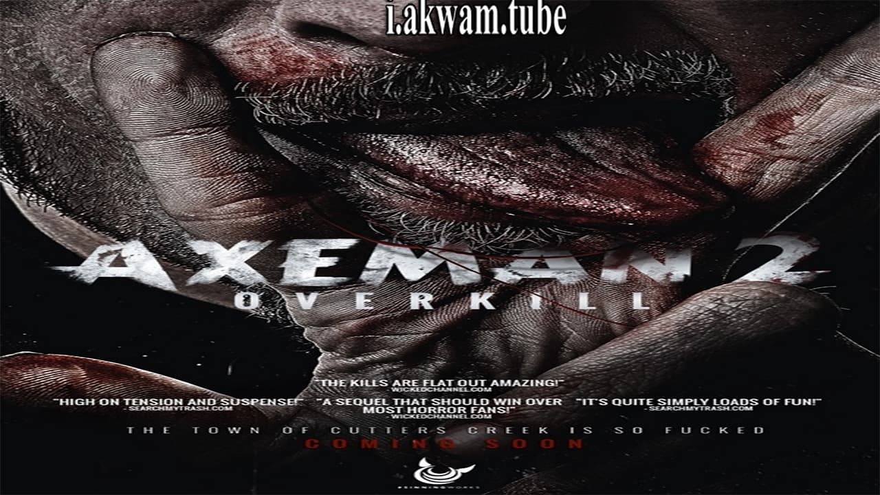 مشاهدة فيلم Axeman 2 Overkill 2017 مترجم