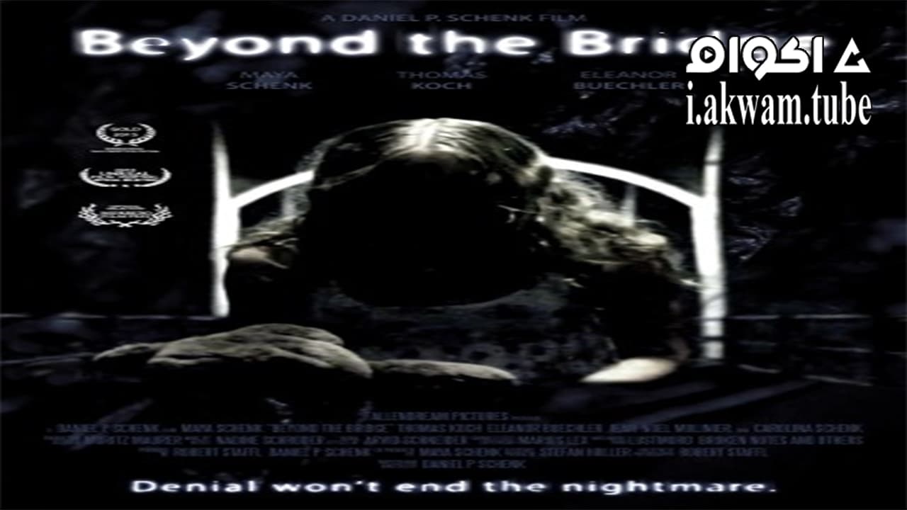 مشاهدة فيلم Beyond the Bridge 2015 مترجم