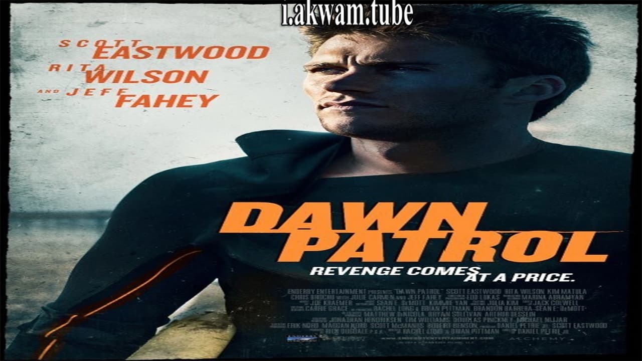 مشاهدة فيلم Dawn Patrol 2014 مترجم