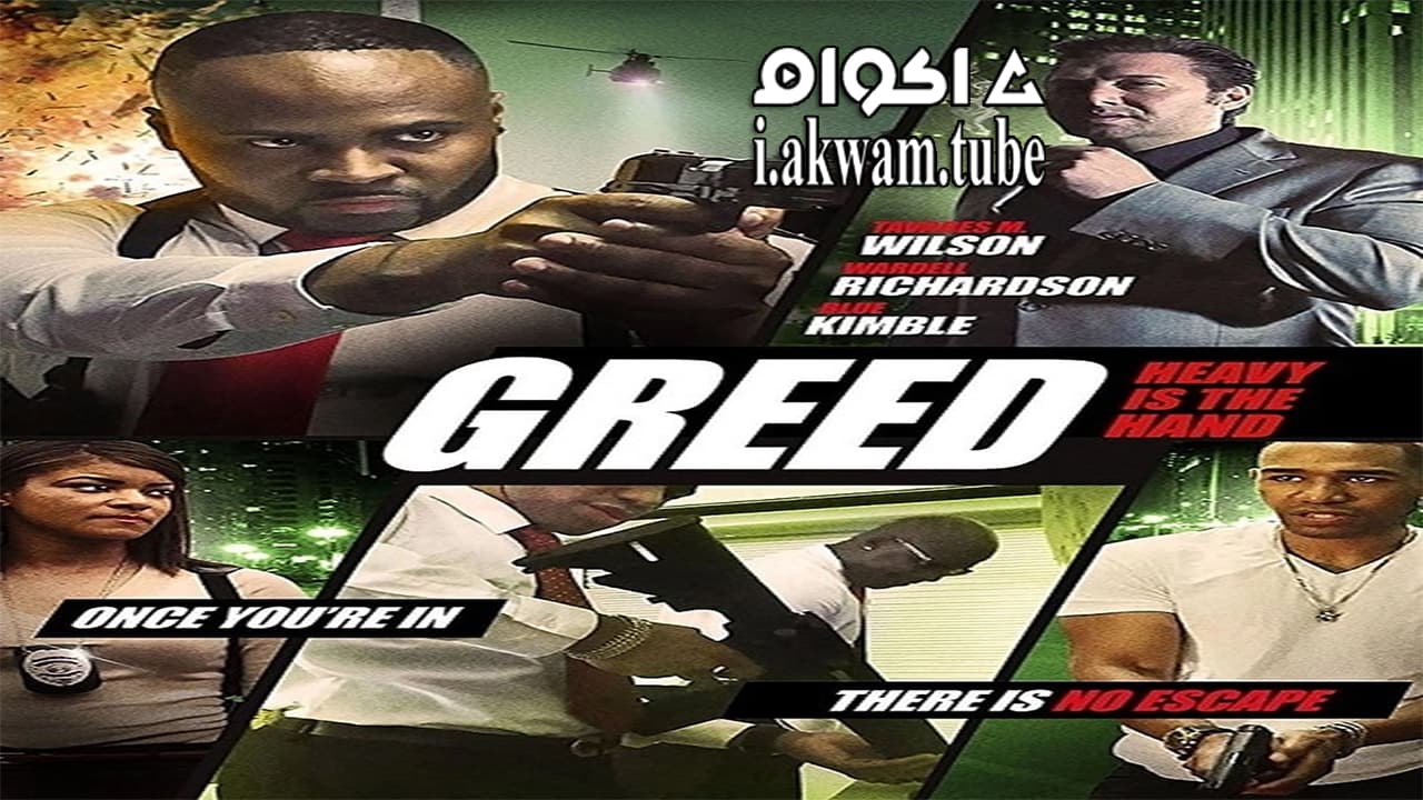 مشاهدة فيلم Greed Heavy Is The Hand 2018 مترجم