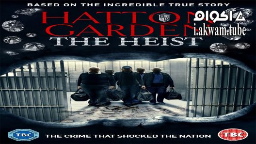 مشاهدة فيلم Hatton Garden The Heist 2016 مترجم