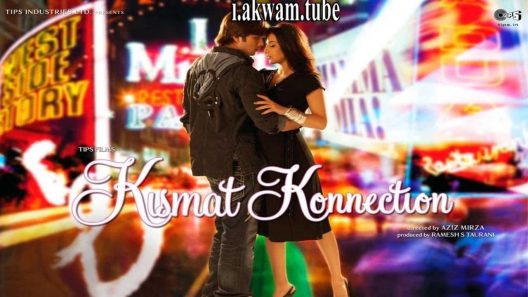 مشاهدة فيلم Kismat Konnection 2008 مترجم