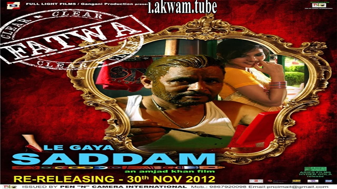 مشاهدة فيلم Le Gaya Saddam 2012 مترجم
