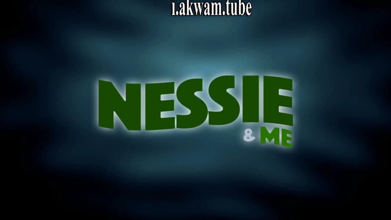 مشاهدة فيلم Nessie and Me 2016 مترجم