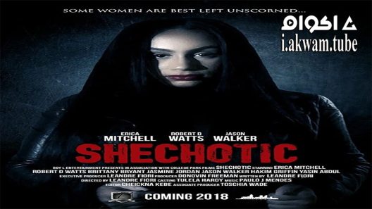مشاهدة فيلم SheChotic 2018 مترجم