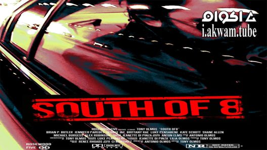مشاهدة فيلم South of the 8 2016 مترجم