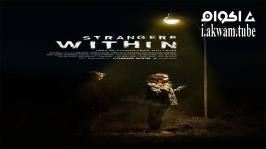 مشاهدة فيلم Strangers Within 2017 مترجم