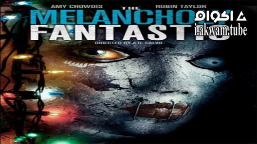 مشاهدة فيلم The Melancholy Fantastic 2016 مترجم