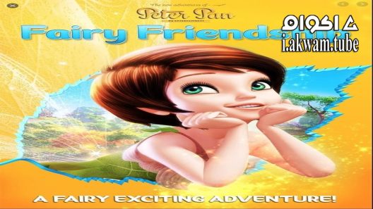 مشاهدة فيلم The New Adventures of Peter Pan Fairy Friendship 2016 مترجم