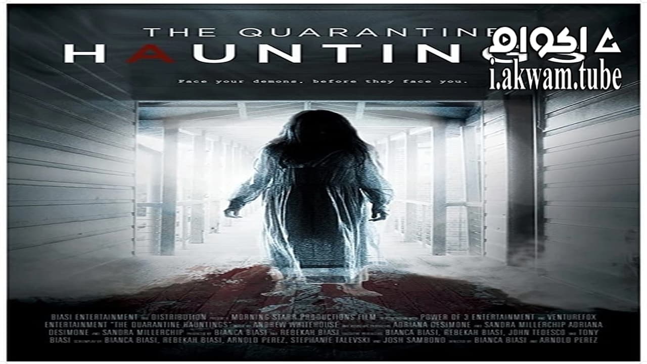 مشاهدة فيلم The Quarantine Hauntings 2015 مترجم