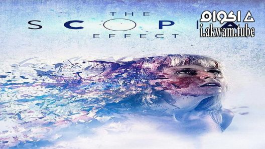 مشاهدة فيلم The Scopia Effect 2014 مترجم