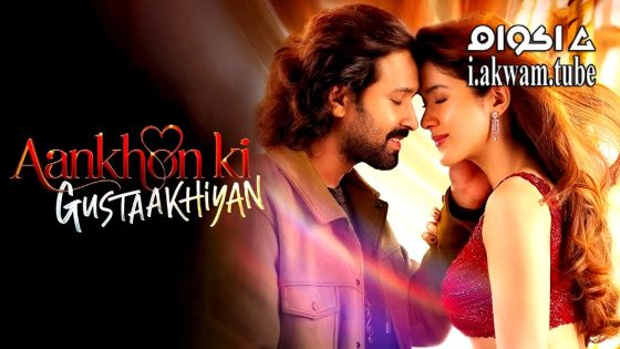 مشاهدة فيلم Aankhon Ki Gustaakhiyan 2025 مترجم