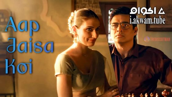 مشاهدة فيلم Aap Jaisa Koi 2025 مترجم