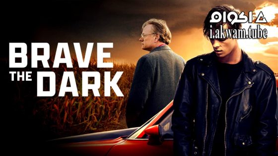 مشاهدة فيلم Brave the Dark 2023 مترجم