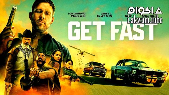 مشاهدة فيلم Get Fast 2024 مترجم
