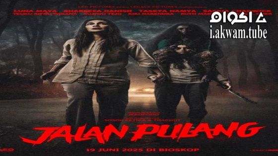 مشاهدة فيلم Jalan Pulang 2025 مترجم