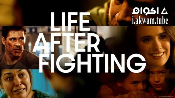 مشاهدة فيلم Life After Fighting 2024 مترجم