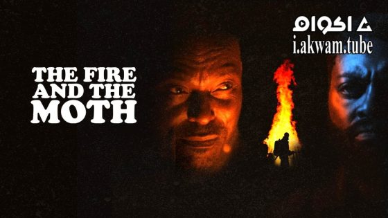 مشاهدة فيلم The Fire and the Moth 2025 مترجم