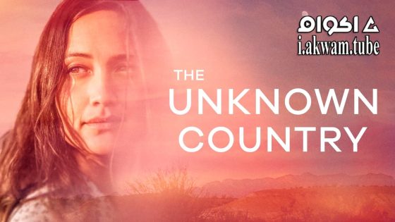 مشاهدة فيلم The Unknown Country 2022 مترجم