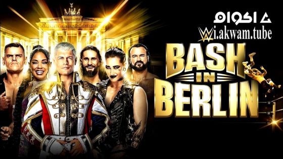 مشاهدة فيلم WWE Bash in Berlin 2024 مترجم